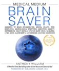 Medical Medium Brain Saver : Answers to Brain Inflammation, Mental Health, OCD, Brain Fog, Neurological Symptoms, Addiction, Anxiety, Depression, Heavy Metals, Epstein-Barr Virus, Seizures, Lyme, ADHD - Book