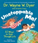 Unstoppable Me! : 10 Ways to Soar Through Life - Book