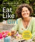 Eat Like a Girl : 100+ Delicious Recipes to Balance Hormones, Boost Energy, and Burn Fat - Book