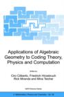 Applications of Algebraic Geometry to Coding Theory, Physics and Computation - Book