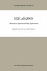 Explanation : Theoretical Approaches and Applications - Book