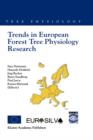 Trends in European Forest Tree Physiology Research : Cost Action E6: EUROSILVA - Book