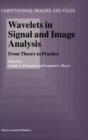 Wavelets in Signal and Image Analysis : From Theory to Practice - Book