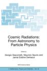 Cosmic Radiations: From Astronomy to Particle Physics - Book