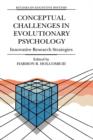 Conceptual Challenges in Evolutionary Psychology : Innovative Research Strategies - Book