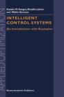 Intelligent Control Systems : An Introduction with Examples - Book