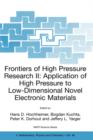 Frontiers of High Pressure Research II: Application of High Pressure to Low-Dimensional Novel Electronic Materials - Book