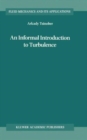 An Informal Introduction to Turbulence - Book