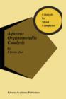 Aqueous Organometallic Catalysis - Book