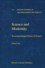 Science and Modernity : Toward an Integral Theory of Science - Book