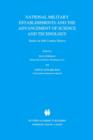 National Military Establishments and the Advancement of Science and Technology : Studies in 20th Century History - Book