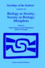 Biology as Society, Society as Biology: Metaphors - Book