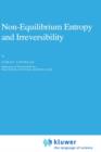 Non-Equilibrium Entropy and Irreversibility - Book