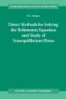 Direct Methods for Solving the Boltzmann Equation and Study of Nonequilibrium Flows - Book