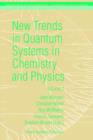 New Trends in Quantum Systems in Chemistry and Physics : Volume 2 Advanced Problems and Complex Systems Paris, France, 1999 - Book
