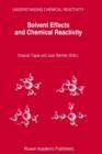 Solvent Effects and Chemical Reactivity - Book