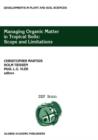 Managing Organic Matter in Tropical Soils: Scope and Limitations : Proceedings of a Workshop organized by the Center for Development Research at the University of Bonn (ZEF Bonn) - Germany, 7-10 June, - Book