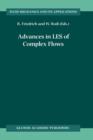 Advances in LES of Complex Flows : Proceedings of the Euromech Colloquium 412, held in Munich, Germany 4 6 October 2000 - Book