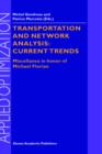 Transportation and Network Analysis: Current Trends : Miscellanea in honor of Michael Florian - Book