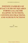 Infinite Families of Exact Sums of Squares Formulas, Jacobi Elliptic Functions, Continued Fractions, and Schur Functions - Book