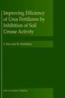Improving Efficiency of Urea Fertilizers by Inhibition of Soil Urease Activity - Book