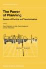 The Power of Planning : Spaces of Control and Transformation - Book