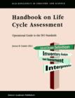 Handbook on Life Cycle Assessment : Operational Guide to the ISO Standards - Book