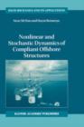 Nonlinear and Stochastic Dynamics of Compliant Offshore Structures - Book