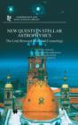 New Quests in Stellar Astrophysics: The Link Between Stars and Cosmology : Proceedings of the International Conference held in Puerto Vallarta, Mexico, 26-30 March 2001 - Book