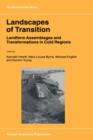 Landscapes of Transition : Landform Assemblages and Transformations in Cold Regions - Book