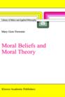 Moral Beliefs and Moral Theory - Book