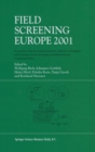 Field Screening Europe : Proceedings of the Second International Conference on Strategies and Techniques for the Investigation and Monitoring of Contaminated Sites - Book