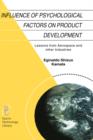 Influence of Psychological Factors on Product Development : Lessons from Aerospace and other Industries - Book