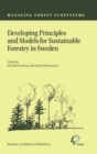 Developing Principles and Models for Sustainable Forestry in Sweden - Book