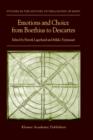 Emotions and Choice from Boethius to Descartes - Book