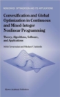 Convexification and Global Optimization in Continuous and Mixed-Integer Nonlinear Programming : Theory, Algorithms, Software, and Applications - Book