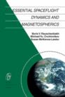 Essential Spaceflight Dynamics and Magnetospherics - Book