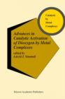 Advances in Catalytic Activation of Dioxygen by Metal Complexes - Book