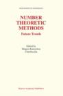 Number Theoretic Methods : Future Trends - Book