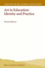 Art in Education : Identity and Practice - Book