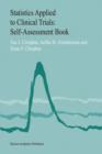 Statistics Applied to Clinical Trials : Self-Assessment Book - Book