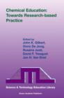 Chemical Education: Towards Research-based Practice - Book