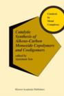 Catalytic Synthesis of Alkene-Carbon Monoxide Copolymers and Cooligomers - Book