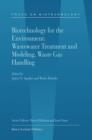 Biotechnology for the Environment: Wastewater Treatment and Modeling, Waste Gas Handling - Book