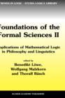 Foundations of the Formal Sciences II : Applications of Mathematical Logic in Philosophy and Linguistics - Book
