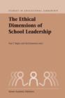 The Ethical Dimensions of School Leadership - Book