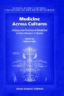 Medicine Across Cultures : History and Practice of Medicine in Non-Western Cultures - Book