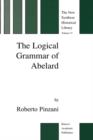 The Logical Grammar of Abelard - Book