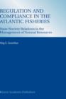 Regulation and Compliance in the Atlantic Fisheries : State/Society Relations in the Management of Natural Resources - Book