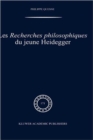 Les Recherches Philosophiques Du Jeune Heidegger - Book